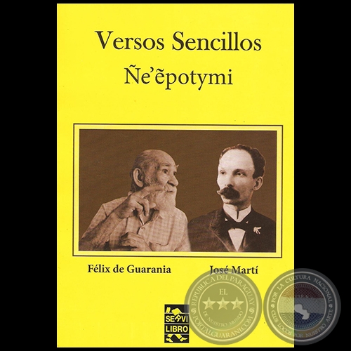 VERSOS SENCILLOS: ÑE´EPOTYMI - Por FÉLIX DE GUARANIA - Año 2012